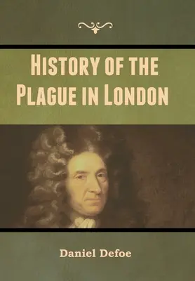 A londoni pestis története - History of the Plague in London