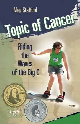 A rák témája: A nagy C hullámain lovagolva - Topic of Cancer: Riding the Waves of the Big C