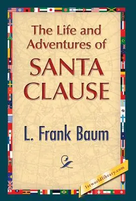 A Mikulás élete és kalandjai - The Life and Adventures of Santa Clause