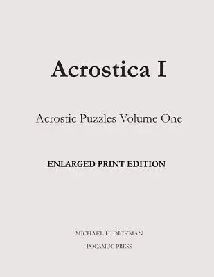 Acrostica I. Nagyított nyomtatott kiadás - Acrostica I Enlarged Print Edition