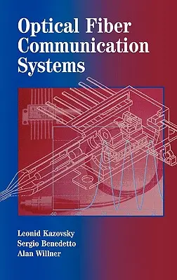 Optikai szálas kommunikációs rendszerek - Optical Fiber Communication Systems