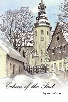 A múlt visszhangjai - Echoes of the Past