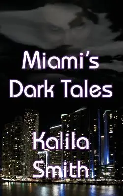 Miami sötét történetei - Miami's Dark Tales