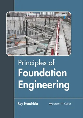 Az alapozási mérnöki munka alapelvei - Principles of Foundation Engineering