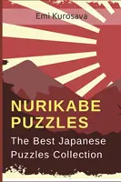 Nurikabe rejtvények: A legjobb japán rejtvények gyűjteménye - Nurikabe Puzzles: The Best Japanese Puzzles Collection