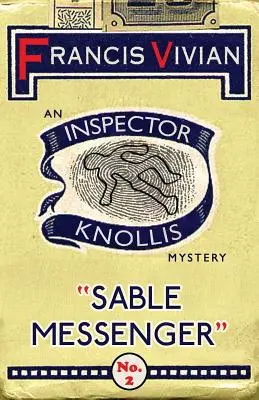 Sable Messenger: Knollis felügyelő rejtélye - Sable Messenger: An Inspector Knollis Mystery