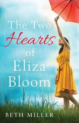 Eliza Bloom két szíve: Elbűvölő, jó érzésű és abszolút felejthetetlen - The Two Hearts of Eliza Bloom: Charming, feel good and absolutely unforgettable