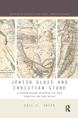 Zsidó üveg és keresztény kő: Az útváltás materialista feltérképezése - Jewish Glass and Christian Stone: A Materialist Mapping of the Parting of the Ways