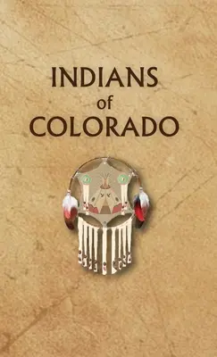 Colorado indiánjai - Indians of Colorado