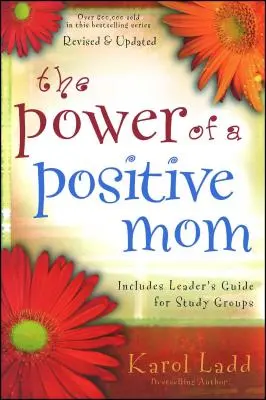 A pozitív anya ereje - The Power of a Positive Mom