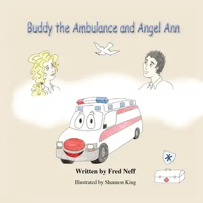 Buddy, a mentőautó és Angel Ann - Buddy the Ambulance and Angel Ann