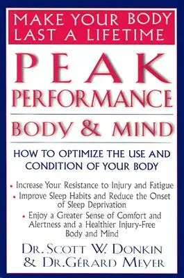 Csúcsteljesítmény: Test és elme: Hogyan optimalizáljuk testünk használatát és állapotát? - Peak Performance: Body and Mind: How to Optimize the Use and Condition of Your Body