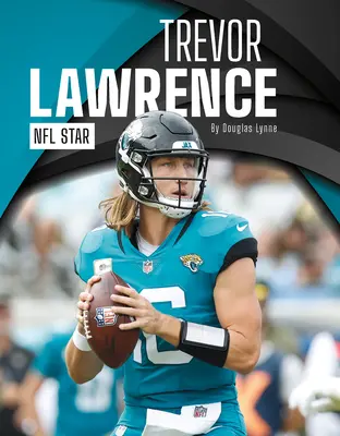 Trevor Lawrence: NFL-sztár - Trevor Lawrence: NFL Star