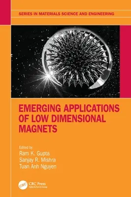 Az alacsony dimenziójú mágnesek új alkalmazásai - Emerging Applications of Low Dimensional Magnets