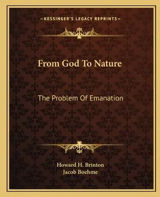Istentől a természetig: Az emanáció problémája - From God To Nature: The Problem Of Emanation