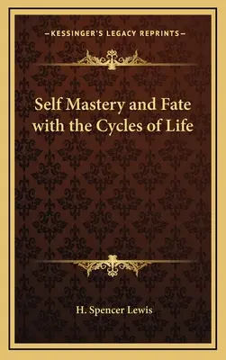 Önuralom és sors az élet ciklusaival - Self Mastery and Fate with the Cycles of Life