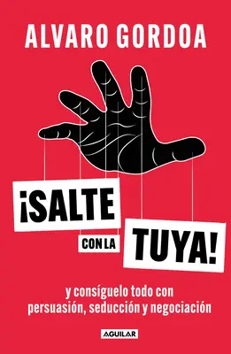 Salte Con La Tuya / Menj a saját utadon! - Salte Con La Tuya / Get Your Way!