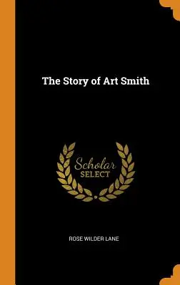 Art Smith története - The Story of Art Smith