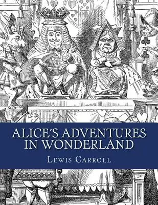 Alices kalandjai Csodaországban - Alices Adventures in Wonderland