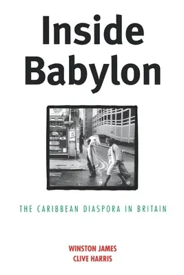 Inside Babylon: A karibi diszapora Nagy-Britanniában - Inside Babylon: The Carribean Disapora in Britain