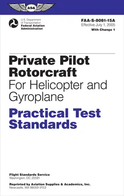 Motoros magánpilóta gyakorlati vizsgaszabványok helikopterhez és gyroplánhoz (2024): Faa-S-8081-15a (Szövetségi Légügyi Hivatal (FAA)) - Private Pilot Rotorcraft Practical Test Standards for Helicopter and Gyroplane (2024): Faa-S-8081-15a (Federal Aviation Administration (FAA))