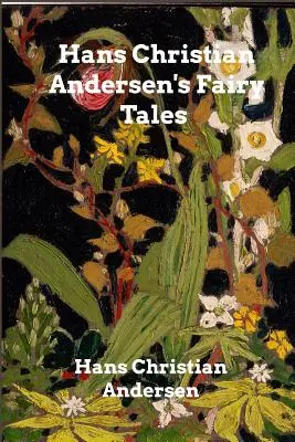 Hans Christian Andersen meséi - Hans Christian Andersen's Fairy Tales