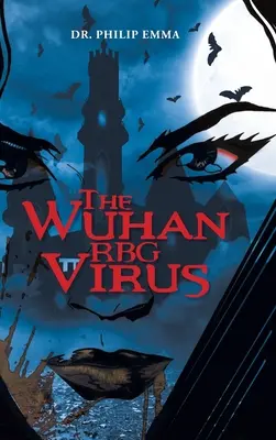 A Wuhan RBG vírus - The Wuhan RBG Virus