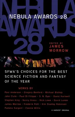 Nebula-díjak 28: Az Sfwa választása az év legjobb sci-fi és fantasy művei közül - Nebula Awards 28: Sfwa's Choices for the Best Science Fiction and Fantasy of the Year