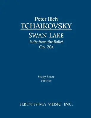 Hattyúk tava szvit, Op.20a: Tanulmányi kotta - Swan Lake Suite, Op.20a: Study score