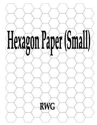 Hatszögpapír (kicsi): 100 oldal 8,5 X 11 - Hexagon Paper (Small): 100 Pages 8.5 X 11