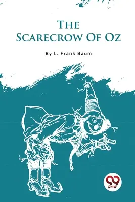 Óz madárijesztője - The Scarecrow Of Oz