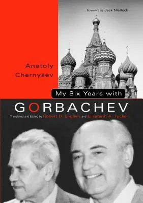 Hat évem Gorbacsovval - My Six Years with Gorbachev