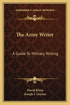 A hadsereg írója: A Guide To Military Writing - The Army Writer: A Guide To Military Writing