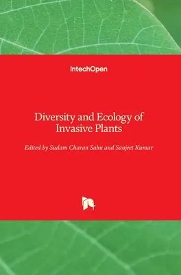 Az invazív növények sokfélesége és ökológiája - Diversity and Ecology of Invasive Plants