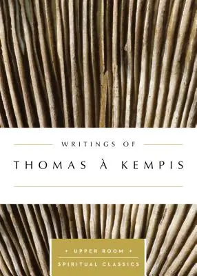 Thomas Kempis írásai - Writings of Thomas  Kempis