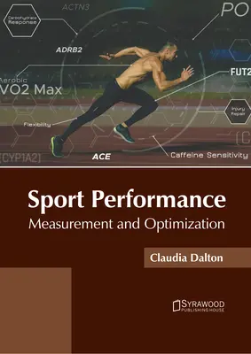 Sportteljesítmény: Mérés és optimalizálás - Sport Performance: Measurement and Optimization