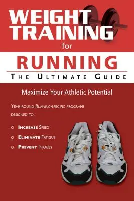 Súlyzós edzés futáshoz: A végső útmutató - Weight Training for Running: The Ultimate Guide