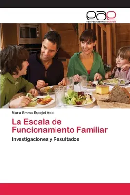 La Escala de Funcionamiento Familiar (családi élet) - La Escala de Funcionamiento Familiar