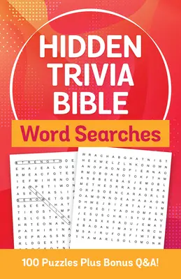 Rejtett kvíz bibliai szókereső: 100 rejtvény plusz bónusz kérdések és válaszok! - Hidden Trivia Bible Word Searches: 100 Puzzles Plus Bonus Q&a!