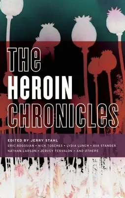 A heroin krónikái - The Heroin Chronicles