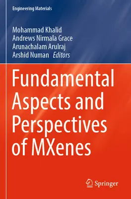 A Mxenes alapvető szempontjai és perspektívái - Fundamental Aspects and Perspectives of Mxenes
