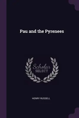 Pau és a Pireneusok - Pau and the Pyrenees