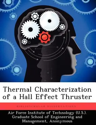 Egy Hall-effektusú hajtómű termikus jellemzése - Thermal Characterization of a Hall Effect Thruster