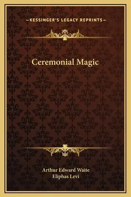 Szertartásos mágia - Ceremonial Magic