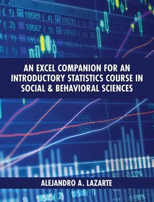 Excel Companion for an Introductory Statistics Course in Social and Behavioral Sciences (Bevezető statisztikai kurzus a társadalom- és viselkedéstudományokban) - Excel Companion for an Introductory Statistics Course in Social and Behavioral Sciences