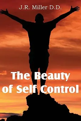 Az önuralom szépsége - The Beauty of Self Control