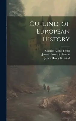 Az európai történelem vázlatai - Outlines of European History