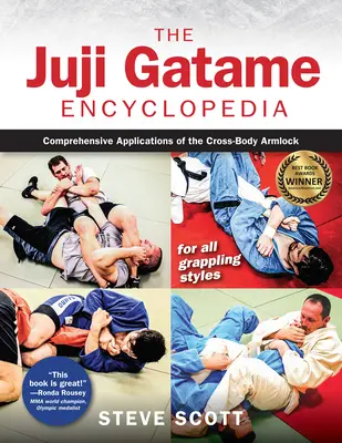 A Juji Gatame enciklopédia: A Cross-Body Armlock átfogó alkalmazásai minden grappling stílusban - The Juji Gatame Encyclopedia: Comprehensive Applications of the Cross-Body Armlock for All Grappling Styles