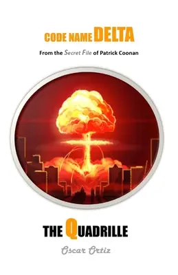 A Quadrille: Patrick Coonan titkos aktájából - The Quadrille: From The Secret File Of Patrick Coonan