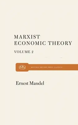 Marx gazdasági elmélete 2. kötet - Marx Economic Theory Volume 2